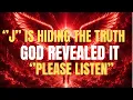 CHOSEN ONE The Person With the Initial J Has Been Hiding This God Revealed It