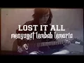Menyayat lembah lemuria - Lost it all ( Guitar cover )