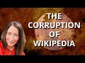 The Corruption of Wikipedia - Subverting Truth in Favour of Narrative