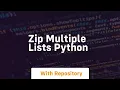 zip multiple lists python