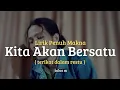 Lagu LAGU PENUH MAKNA | Kita Akan Bersatu ( terikat dalam restu )