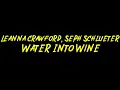 Leanna Crawford, Seph Schlueter - Water Into Wine Instrumental