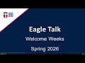 CTC Eagle Talk Welcome Weeks Spring 2026