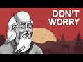 Lagu Don’t Worry, Everything is Out of Control | Taoist Antidotes for an Insane, Stressful World