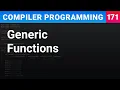 Generic Template Functions - Compiler Programming Ep171
