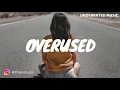 Clara Mae - Overused (Ft. gnash)