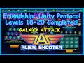 Friendship Unity Protocol Levels 18-20 Completed On Galaxy Attack Alien Shooter No Commentary