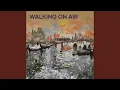 Lagu Walking On Air
