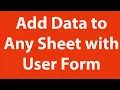 Add Data to Any Sheet with User Form