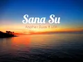 Kapten Purek ft WSK - Sana Su(Lirik Video)