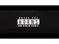 Download Lagu Bryce Fox - Horns (Arc North Remix) (Official Audio)