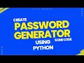 Build A Random Password Generator With Just 5 line of Python Python Project