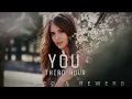 You-Third Hour | Slowed & Rewerb