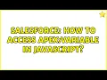 Salesforce How to access Apex Variable in Javascript 3 Solutions