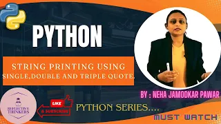 Mastering String Printing in Python Single Double and Triple Quotes Explained by Neha Ma am