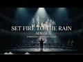 SET FIRE TO THE RAIN – ADELE | EPIC ORCHESTRA COVER (CINEMATIC VERSION) BY HARMONIA NOVA