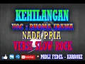 Download Lagu Kehilangan rhoma irama versi slow rock [ karaoke ] nada pria