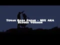 Download Lagu Teman Rasa Pacar - NDX AKA (Slowed Version)