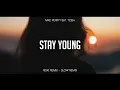 Download Lagu SLOW REMIX !!! Riski Remix - Stay Young - ( Slow Remix )