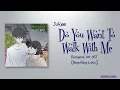 Jukjae - Do you want to walk with me (Romance 101 OST) [Rom|Eng Lyric]