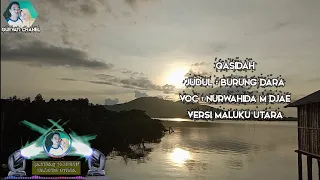 qasidah burung dara voc nurwahida versi maluku utara gufyatichanel 1080p