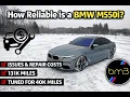 How reliable is a HIGH MILEAGE TUNED BMW M550i 4 year Ownership Review