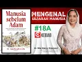 Download Lagu BENARKAH ADAM MANUSIA PERTAMA? (Sejarah Manusia 18A)