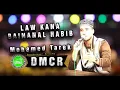 Mohammed Tarek:Law Kana Bainal habib