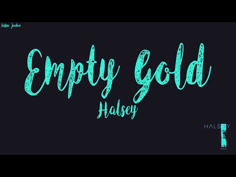 Download MP3 Halsey - Empty Gold