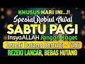 Download Lagu PUTAR DZIKIR INI❗Dzikir Mustajab Pembuka Pintu Rezeki, InsyaAllah Rezekimu Lancar dan Bebas Hutang