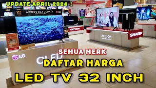 Download HARGA LED TV 32 Inch Semua Merk ‼️ April 2024 MP3