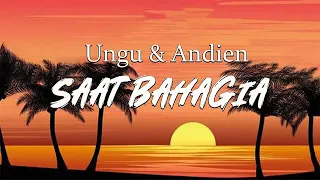 saat bahagia ungu feat andien lirik lagu 