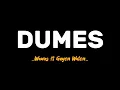 Dumes – Wawes ft Guyon Waton ( Lirikk )