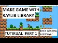 Raylib Tutorial Part 1 Basic Window and Player