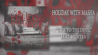 Download Holiday With Masha - talk to the devil feat muntya MP3