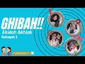 Download Lagu GHIBAH!![Akidah Akhlak kelompok 3]