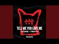 Lagu Tell Me You Love Me (Two Can Remix)