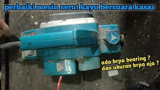 Download CARA MEMPERBAIKI SUARA MESIN SERUT KAYU MODERN YANG KASAR ||| ganti bearing planer/pasah/ketam MP3