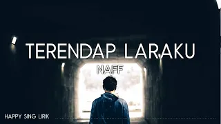 Download NaFF - Terendap Laraku (Lirik) MP3