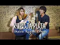 KUPUJA PUJA - IPANK ( Tata Ganosa ft Muhsin Hamidi || Ukulele Reggae Cover )