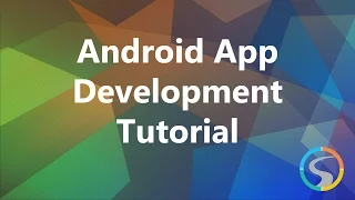 Android App Development Tutorial - Section 2 Introduction