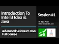 Basic To Advanced Selenium Java Full Course - Session 1