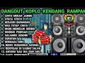 Download Lagu DANGDUT KOPLO KENDANG RAMPAK - BASS NYA ENAK BANGET 🎶 CINTA MERAH JAMBU 