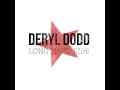 Things Are Fixin' to Get Real Good (feat. Pat Green) - Deryl Dodd