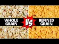 Whole Grains VS Refined Grains Which is Better for Your Health