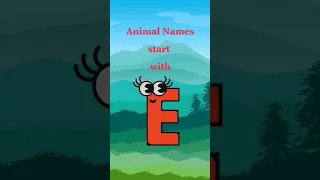 animals that start with the letter E for kids