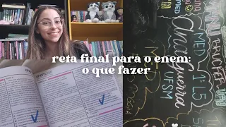 Reta final para o ENEM: O que fazer para aumentar suas chances de aprovação