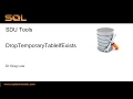 SDU Tools 56 Drop Temporary Table If Exists T-SQL