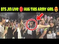 Download Lagu BTS Jin LIVE 🔴 Cute Army Hug For Jin 😍 Amsterdam On Stage 🔥 BTS Jin LIVE 🔴 Amsterdam Day 1 🔥
