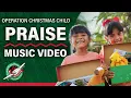 Lagu Operation Christmas Child: PRAISE Music Video